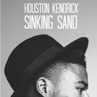 Sinking Sand by Houston Kendrick Download