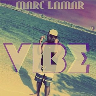 Vibe by Marc Lamar Download