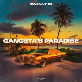 Gangstas Paradise by Huge Carter Download