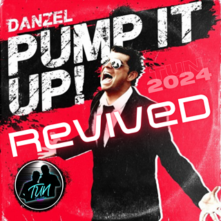 Pump It Up Revived by Danzel ft Tun Download