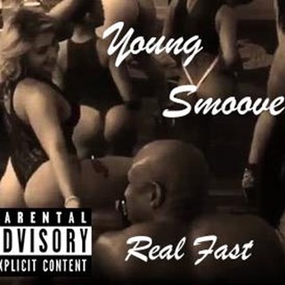 Real Fast by Young Smoove Download
