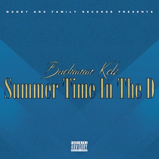 Summer Time In The D by Buchanan Kelz Download