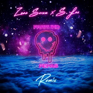 Pepas by Farruko X Zacc Serum X S Lee Download