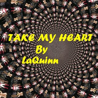 Take My Heart by Laquinn Download