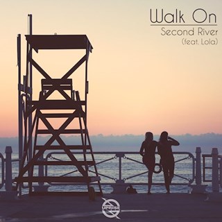 Walk On by Second River ft Lola Download