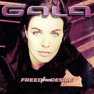 Freed From Desire by Gala Download