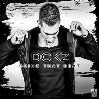 Bring That Beat by DCKZ Download