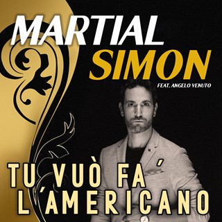 Tu Vuò Fa Lamericano by Martial Simon Download