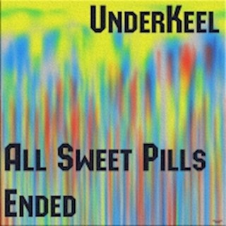 All Sweet Pills Ended by Under Keel Download