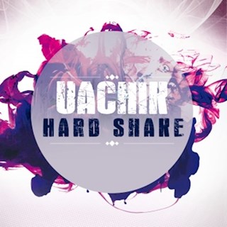 Hard Shake by Uachik Download