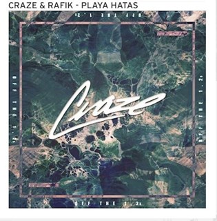 Playa Hatas by Craze & Rafik Download