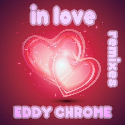 Eddy Chrome-In Love (Mykel Mars Remix)