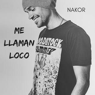 Me Llaman Loco by Nakor Download