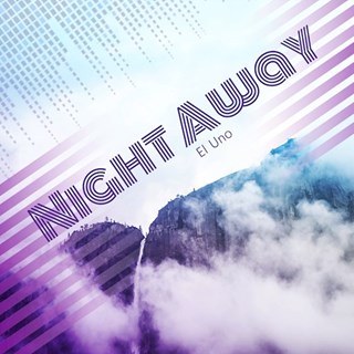 Night Away by El Uno Download