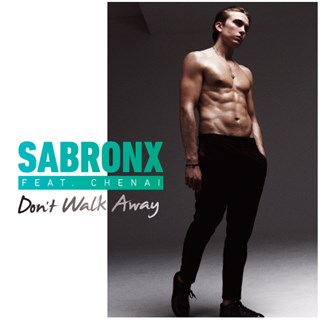 Dont Walk Away by Sabronx ft Chenai Download