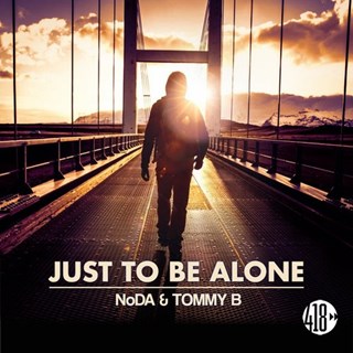 Just To Be Alone by Tommy B & Noda Download