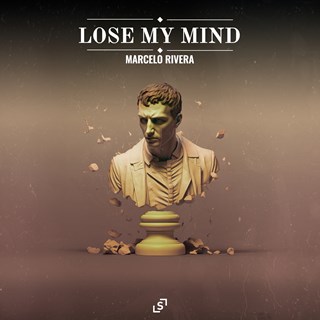 Lose My Mind by Marcelo Rivera Download