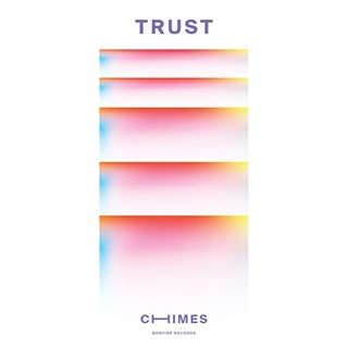 Trust by Chimes Download