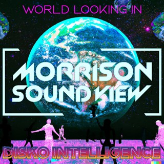 World Looking In by Morrison Sound View Download