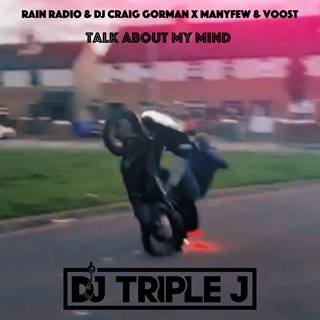 Talk About by Rain Radio & DJ Craig Gorman X Manyfew & Voost Download