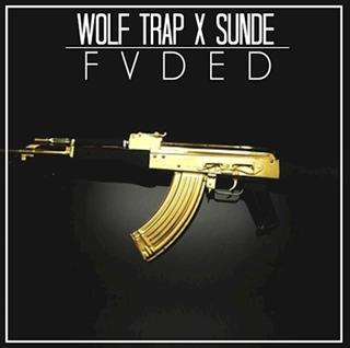 Fvded by Wolf Trap X Sunde Download