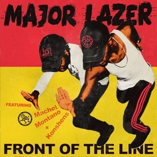 Front Of The Line by Major Lazer ft Machel Montano & Konshens Download