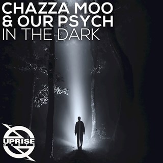 In The Dark by Chazza Moo & Our Psych Download
