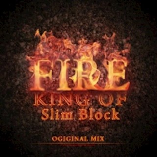 King Of Fire by Slim Block Download