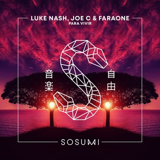 Para Vivir by Luke Nash, Joe C & Faraone Download