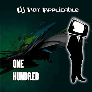One Hundred by DJ Not Applicable Download