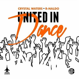 United In Dance by Crystal Waters & R Naldo Download
