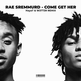 Come Get Her by Rae Sremmurd Download