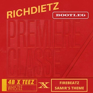 Whistle X Samirs Theme by 4B & Teez X Firebeatz Download