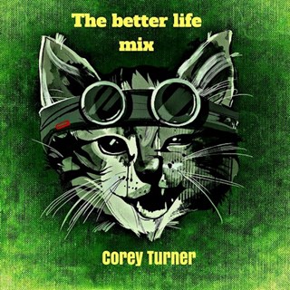 The Better Life by Corey Turner Download