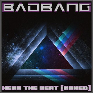 Hear The Beat Naked by Badbang Download