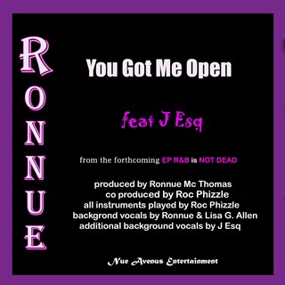 You Got Me Open by Ronnue ft J Esq Download