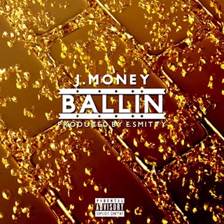 Ballin by J Money Download