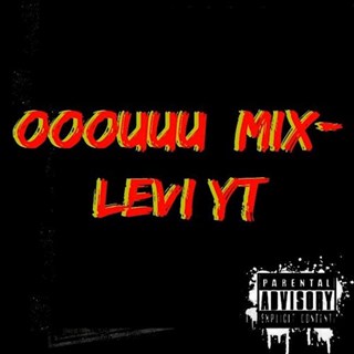 Ooouuu by Levi Yt Download