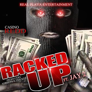 Racked Up by Casino Redd ft Jay 2 Download