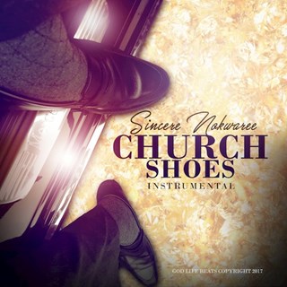 Church Shoes by Sincere Nokwaree Download