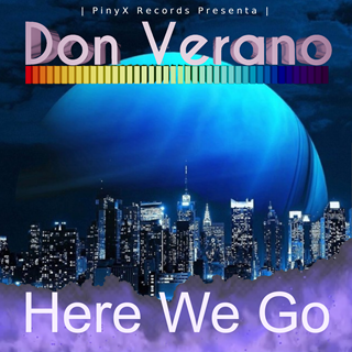Here We Go by Don Verano Download