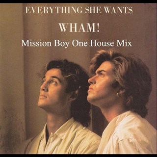Everything She Wants by Wham Download