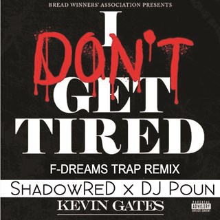 Get Tired by Kevin Gates Download