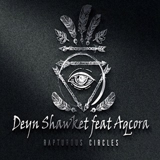 Rapturous Circles by Deyn Shawket ft Aqcora Download