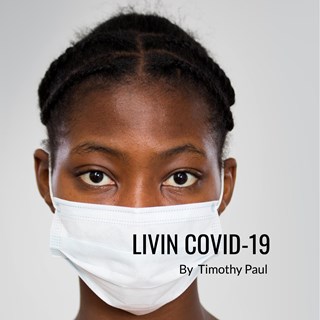 Livin Covid 19 by Timothy Paul Download