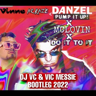 Pump It Up Mclovin by Danzel X Acraze Download