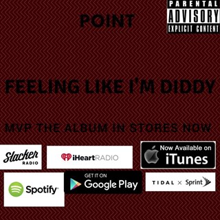Feeling Like Im Diddy by Point Download