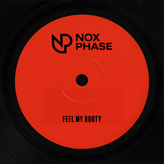 Feel My Booty by Nox Phase Download