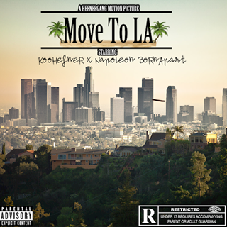 Move 2 LA by Koo Hefner ft Napoleon Bornapart Download