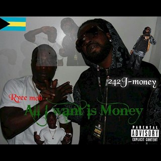 Alll I Want Money by J Money ft Ryee Mob Download